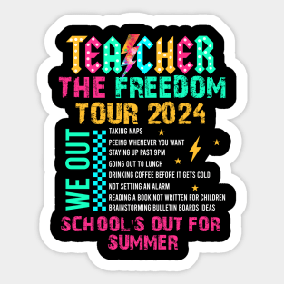 Teacher The Freedom Tour 2024 School's Out For Summer, Cute Teacher Sticker